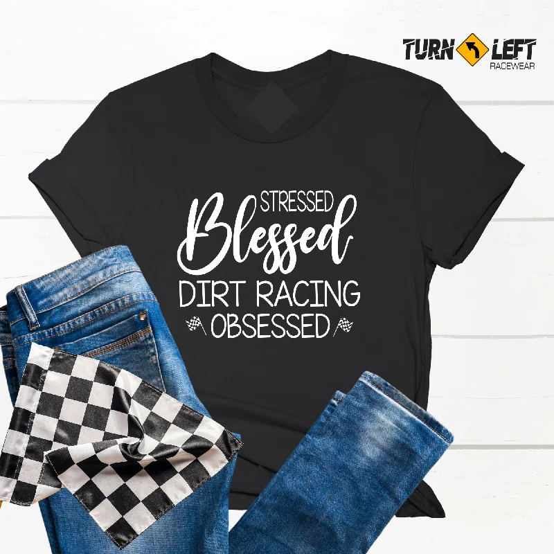 Stressed Blessed Dirt Racing Obsessed Women's T-Shirt Embroidered Appliqued Beaded